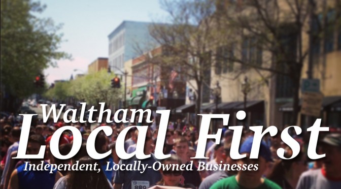 Waltham Local First is a network of independent, locally-owned businesses